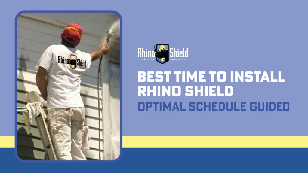 Best Time to Install Rhino Shield: Optimal Schedule Guide